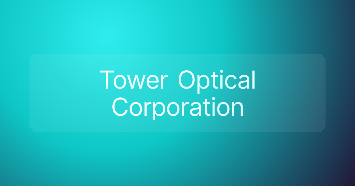 Tower Optical Corporation