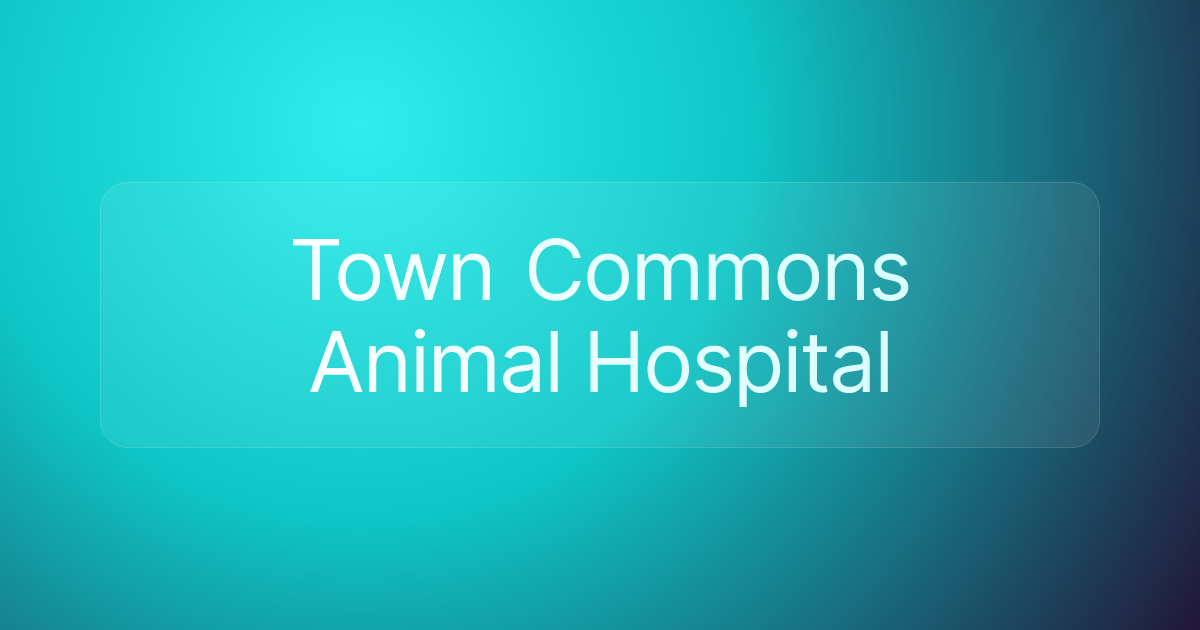 Town Commons Animal Hospital
