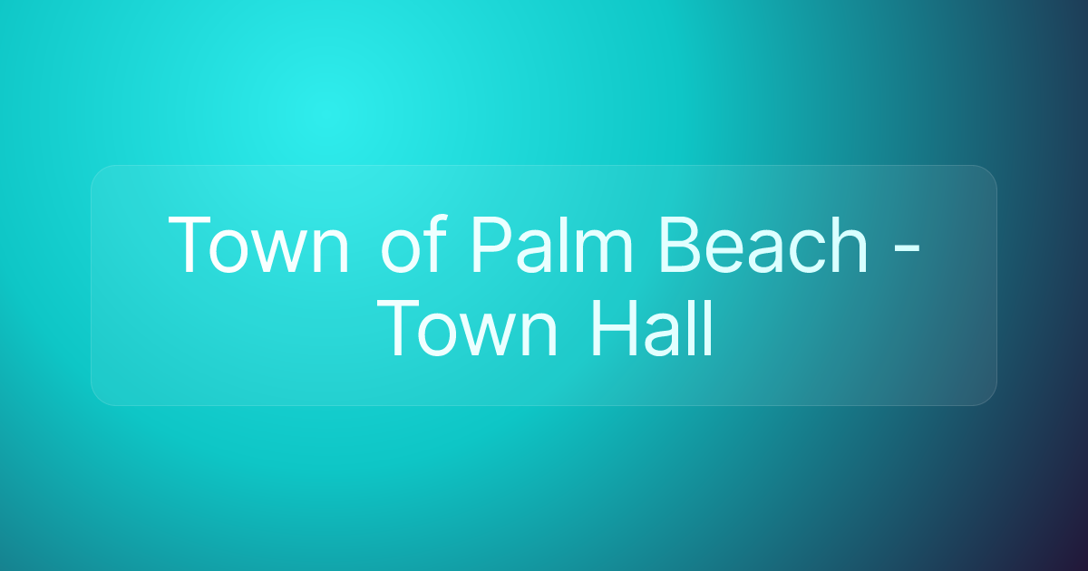 Town of Palm Beach - Town Hall
