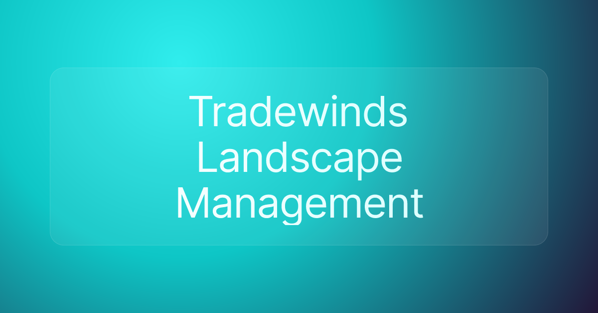 Tradewinds Landscape Management
