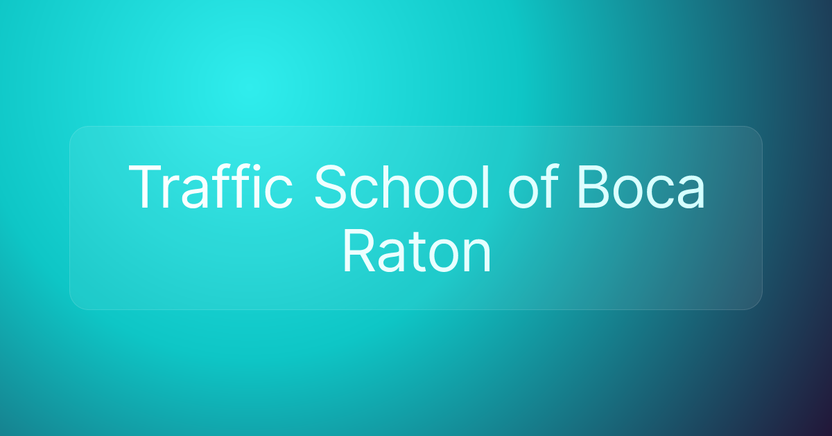Traffic School of Boca Raton