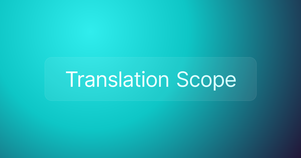 Translation Scope