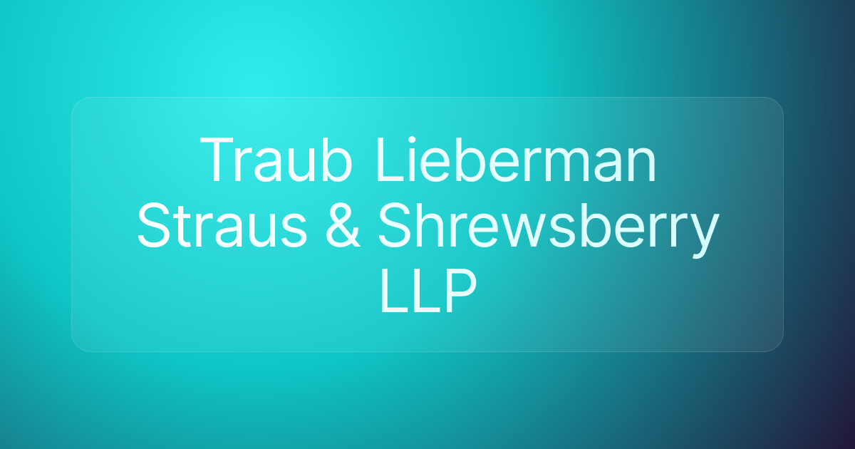 Traub Lieberman Straus & Shrewsberry LLP