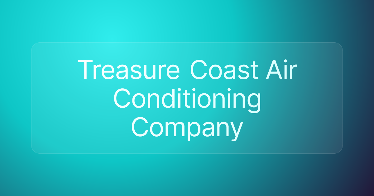 Treasure Coast Air Conditioning Company
