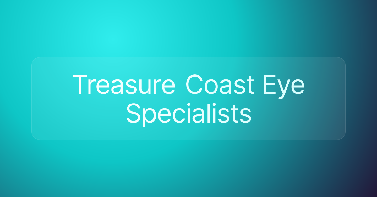 Treasure Coast Eye Specialists