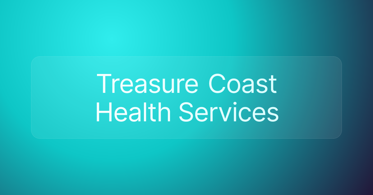 Treasure Coast Health Services