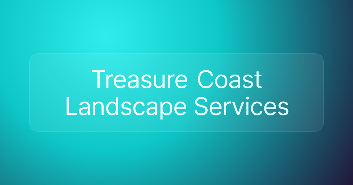 Treasure Coast Landscape Services