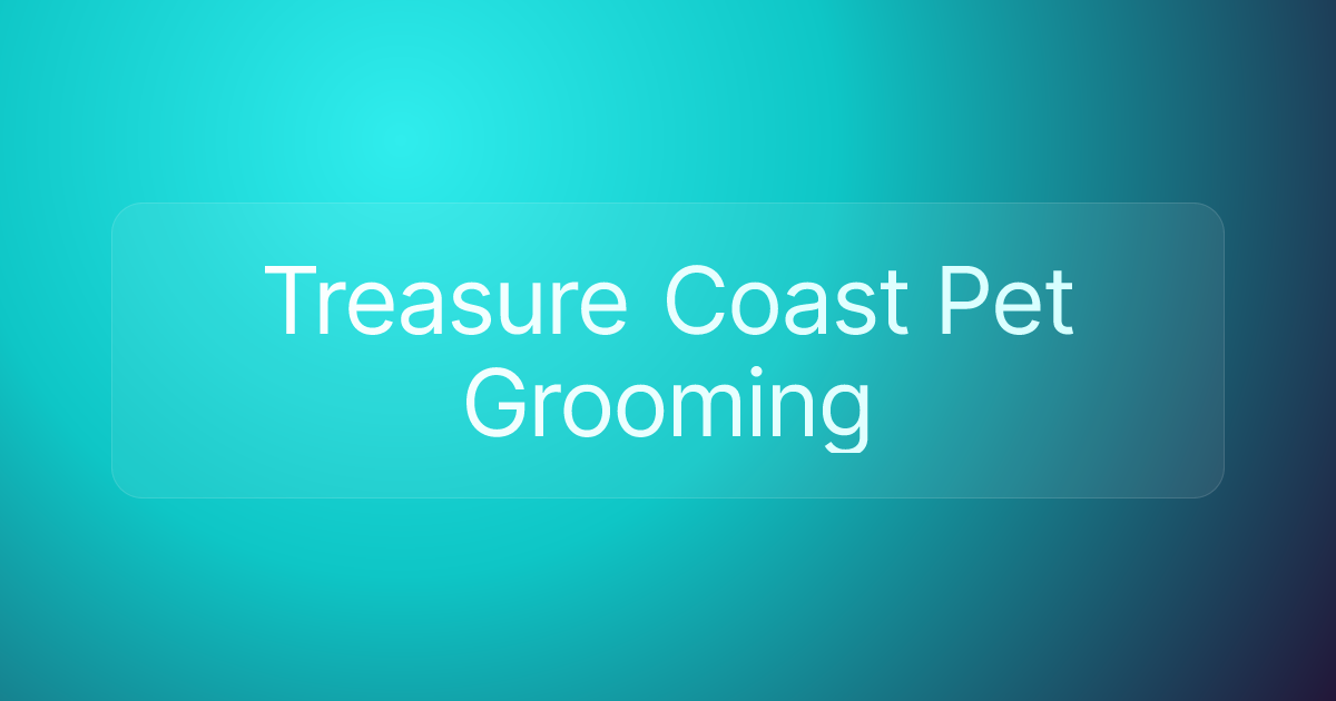 Treasure Coast Pet Grooming