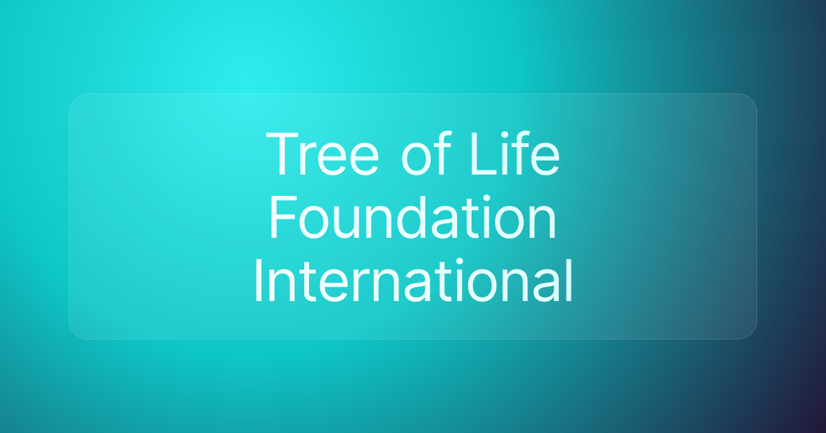 Tree of Life Foundation International