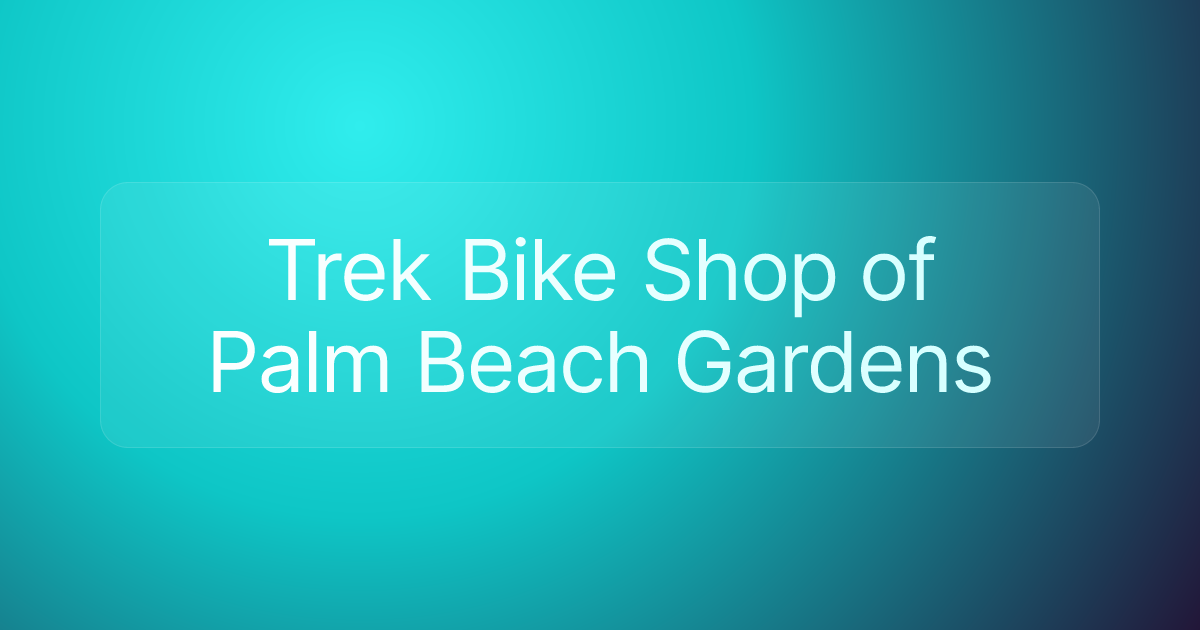 Trek Bike Shop of Palm Beach Gardens
