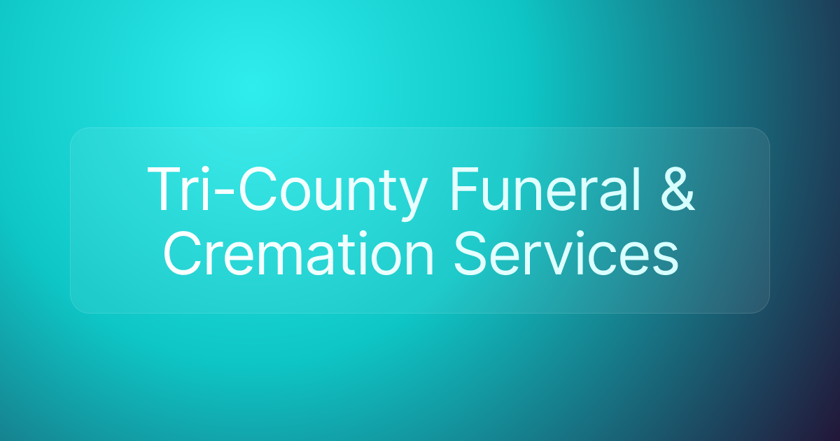 Tri-County Funeral & Cremation Services
