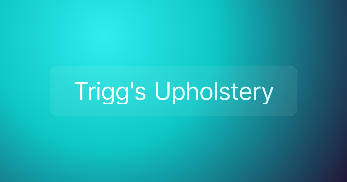 Trigg's Upholstery
