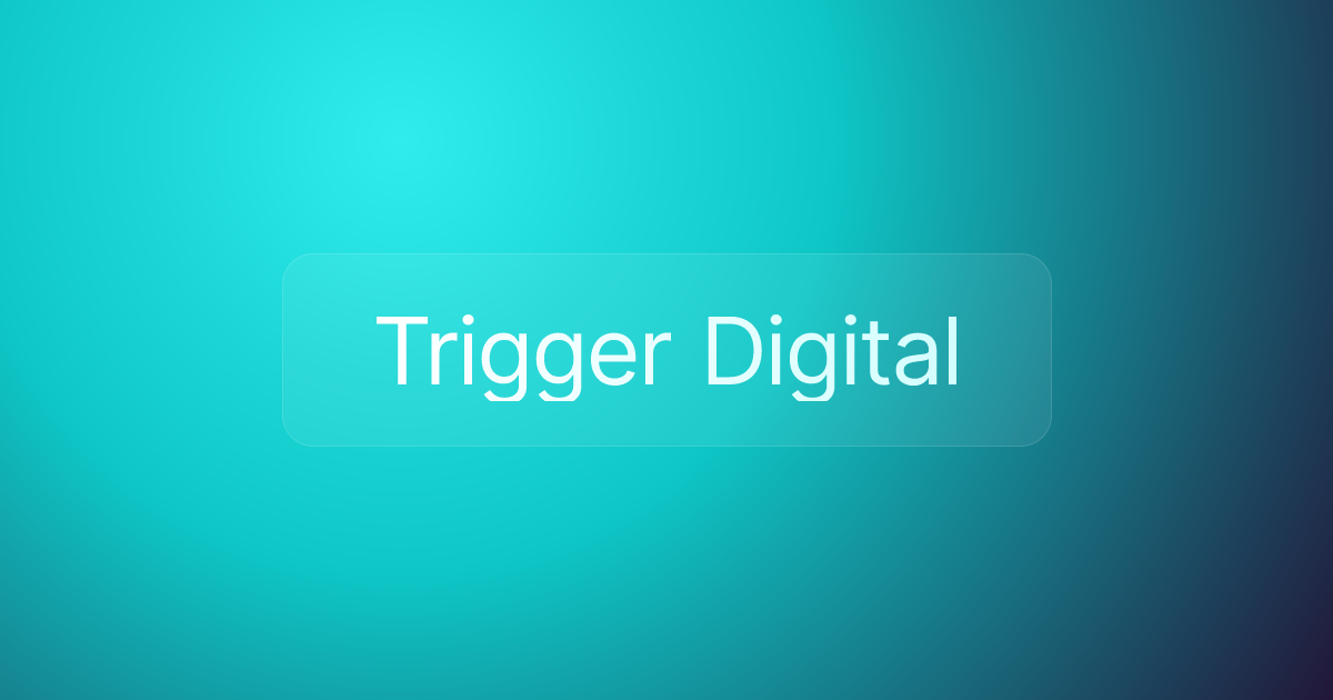 Trigger Digital