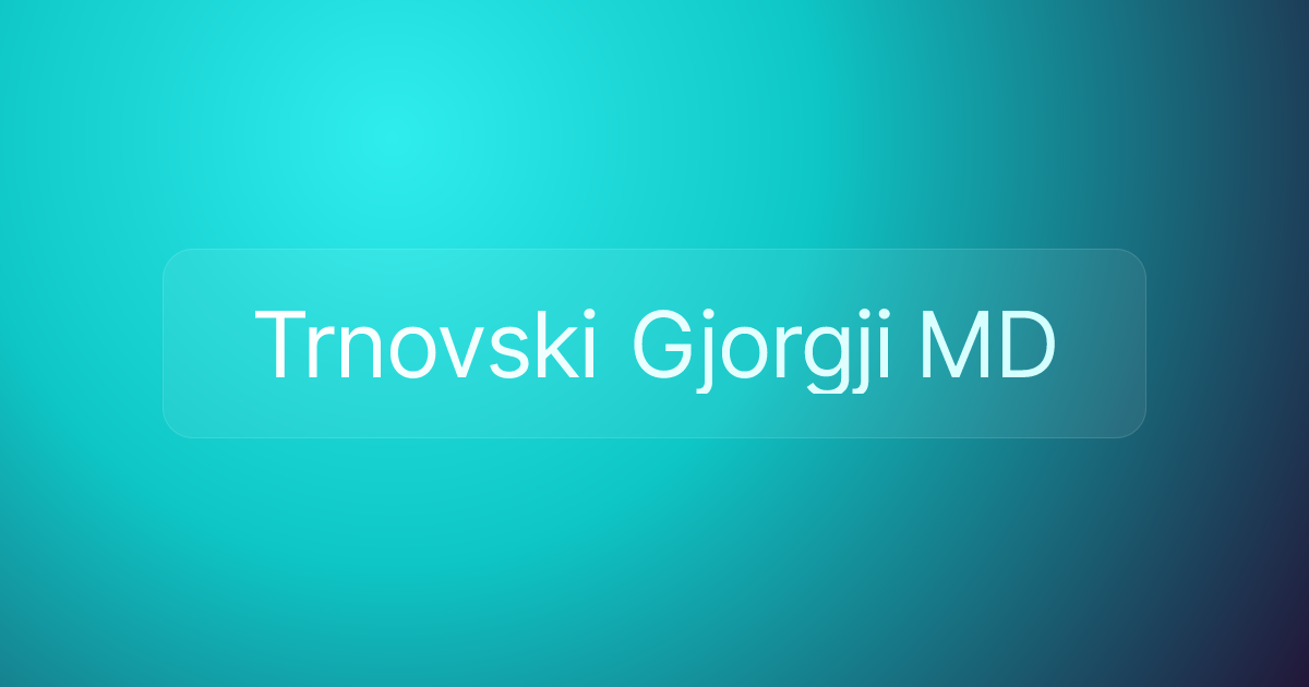 Trnovski Gjorgji MD
