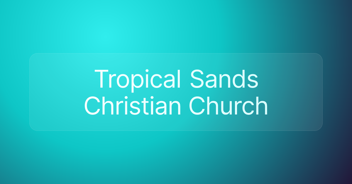 Tropical Sands Christian Church