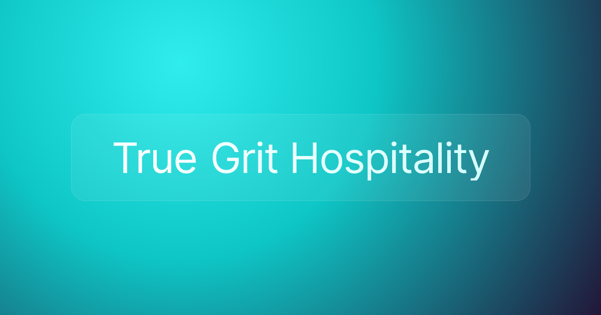 True Grit Hospitality