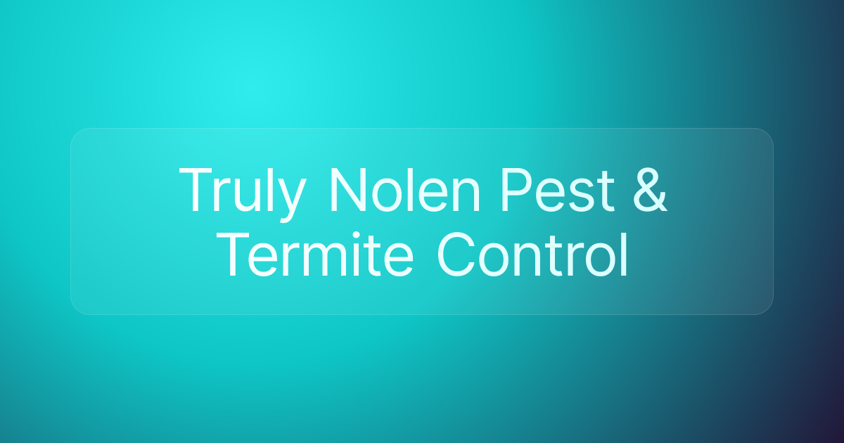 Truly Nolen Pest & Termite Control