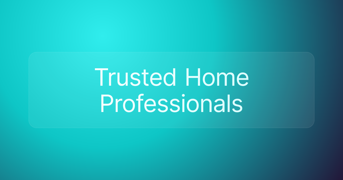 Trusted Home Professionals