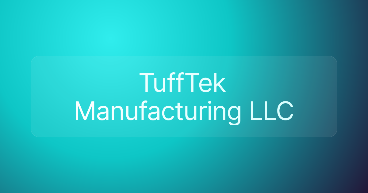 TuffTek Manufacturing LLC