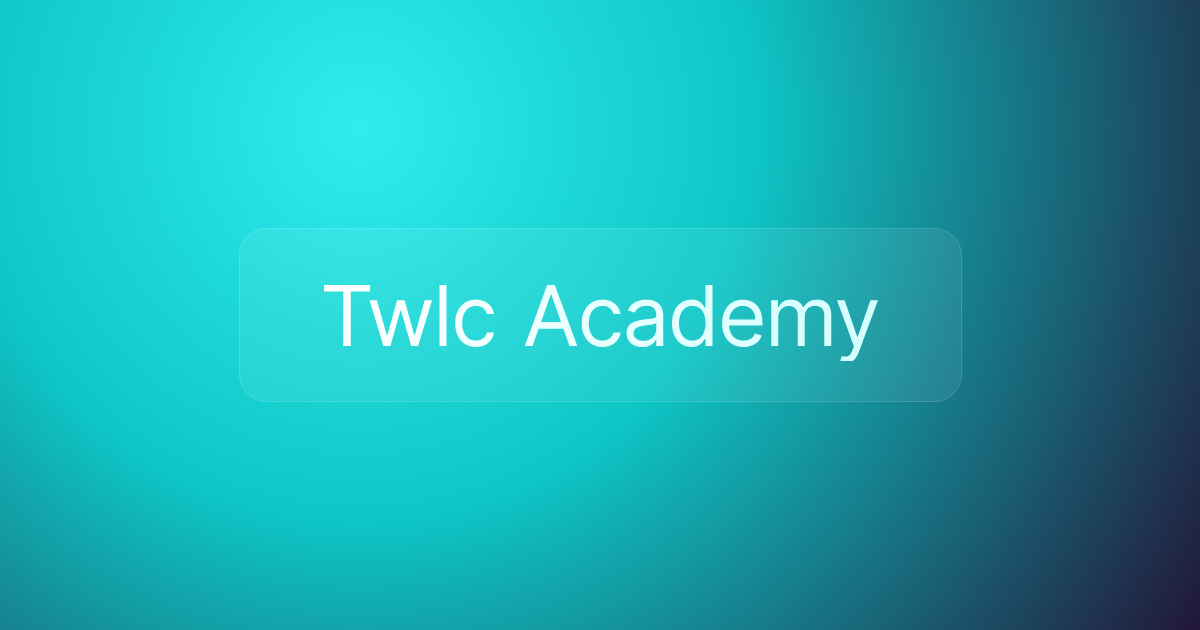 Twlc Academy