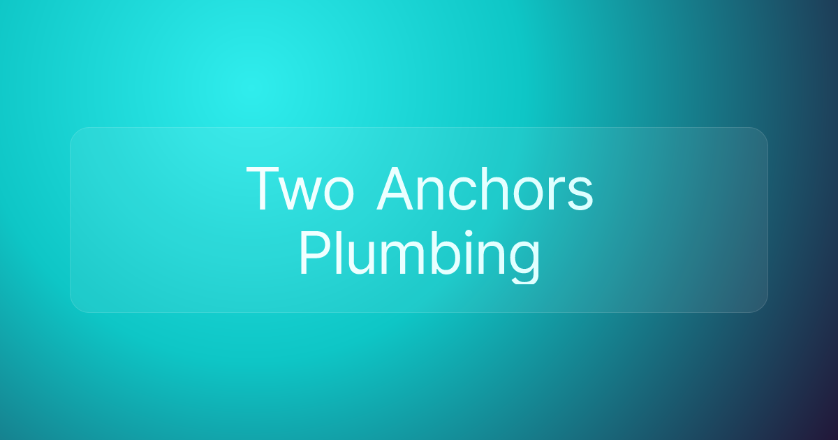 Two Anchors Plumbing
