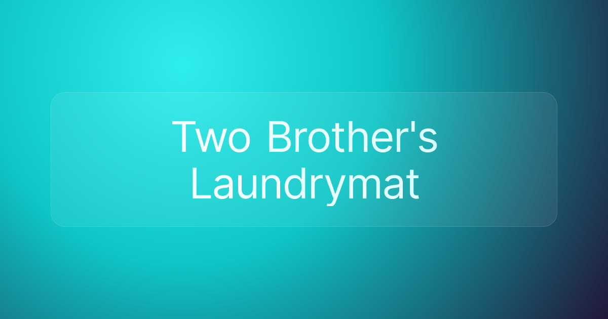 Two Brother's Laundrymat
