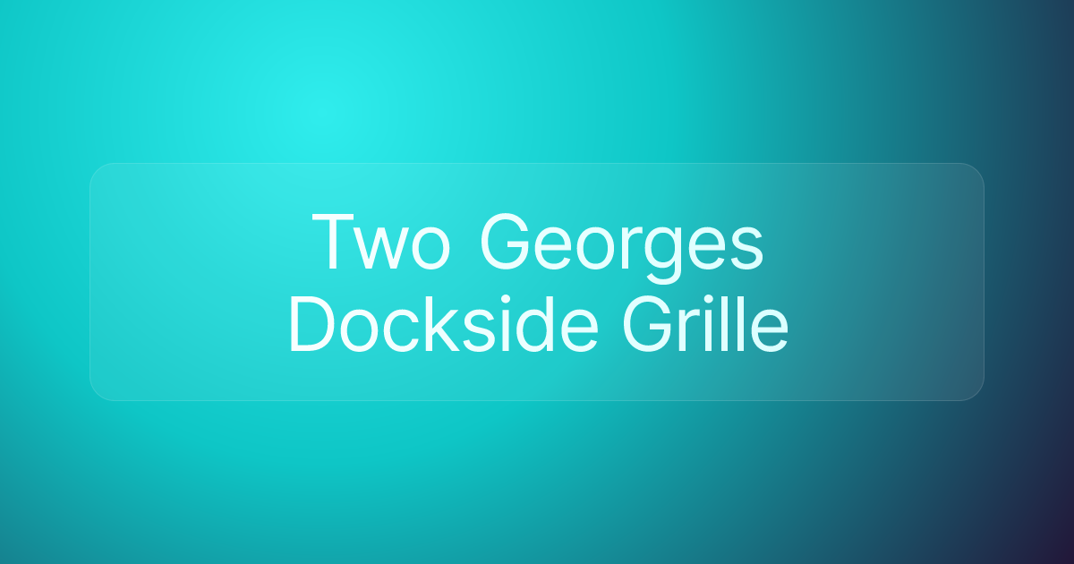 Two Georges Dockside Grille