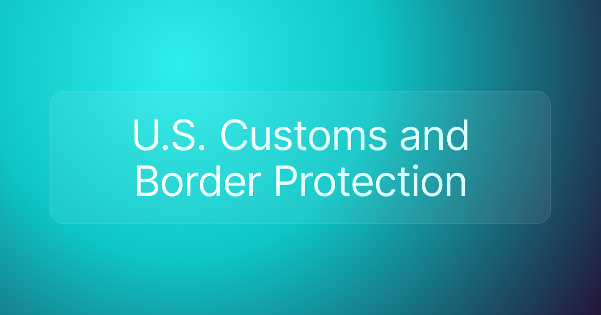 U.S. Customs and Border Protection