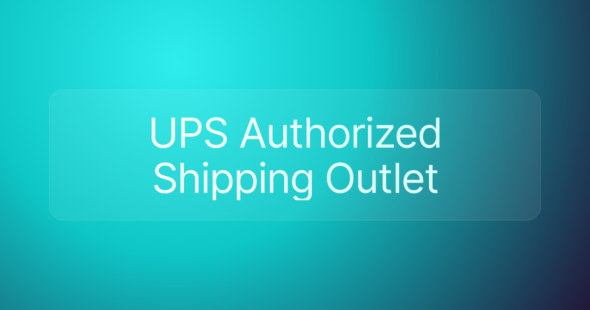 UPS Authorized Shipping Outlet