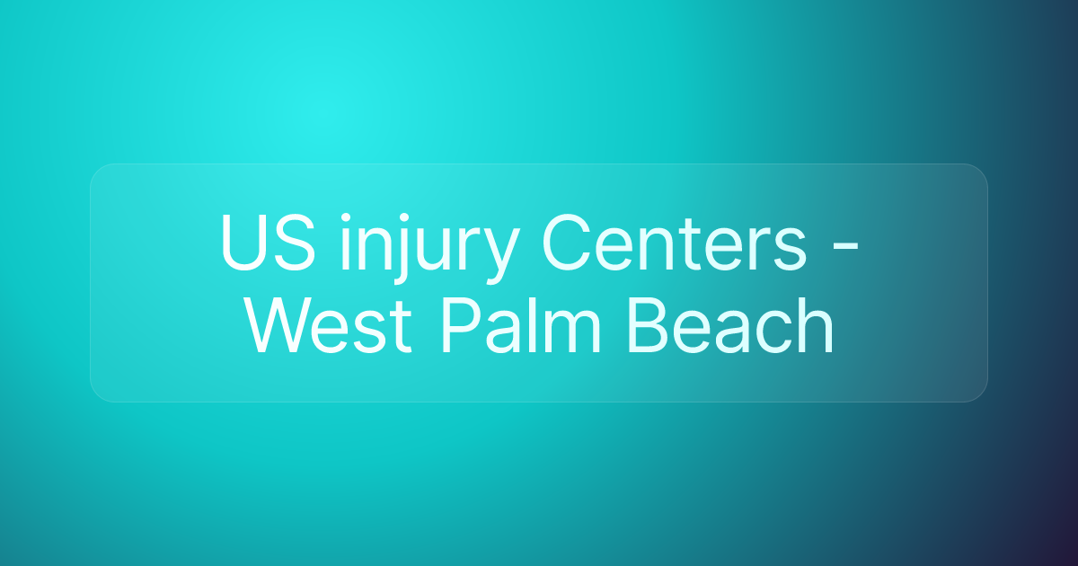US injury Centers - West Palm Beach
