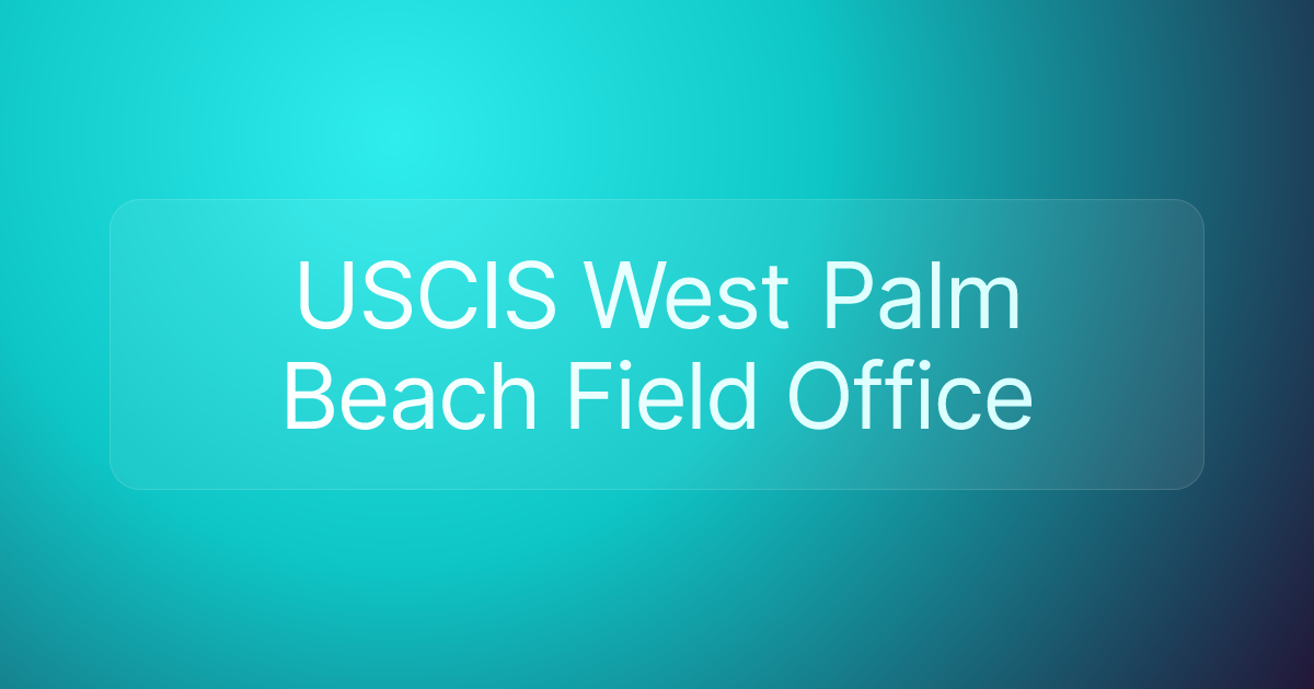 USCIS West Palm Beach Field Office