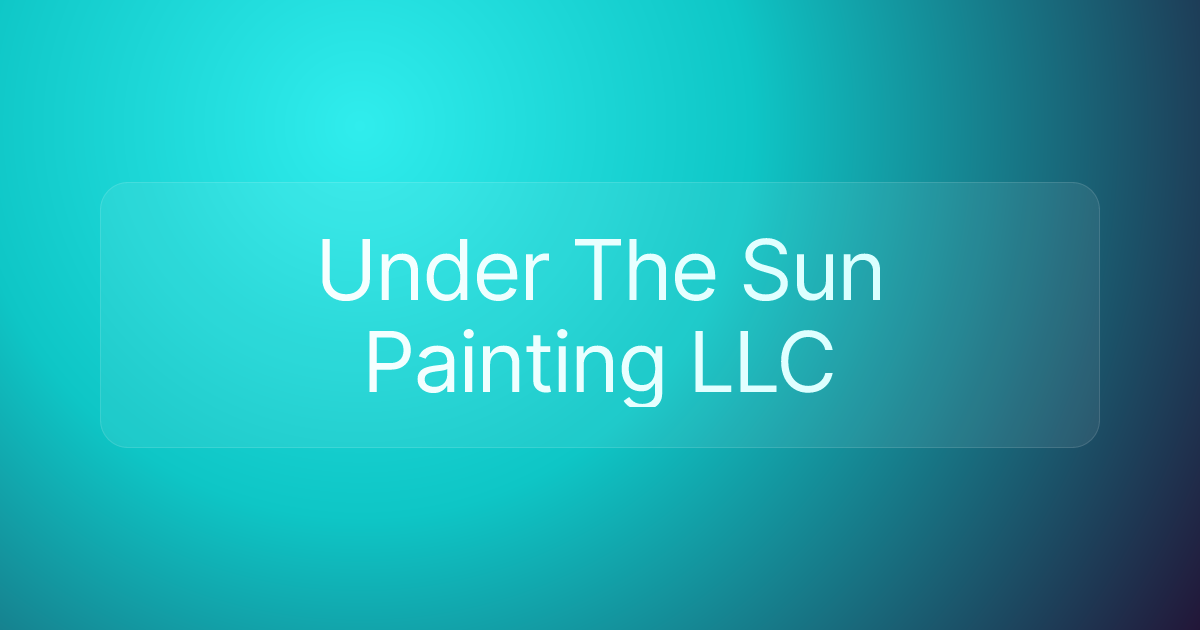 Under The Sun Painting LLC