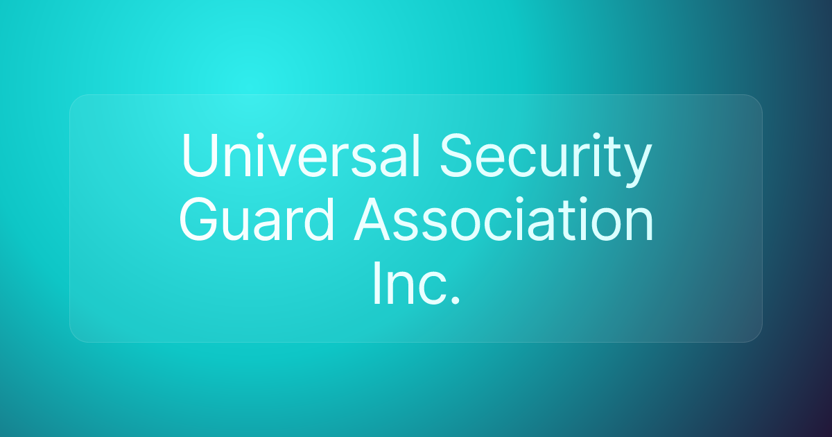 Universal Security Guard Association Inc.