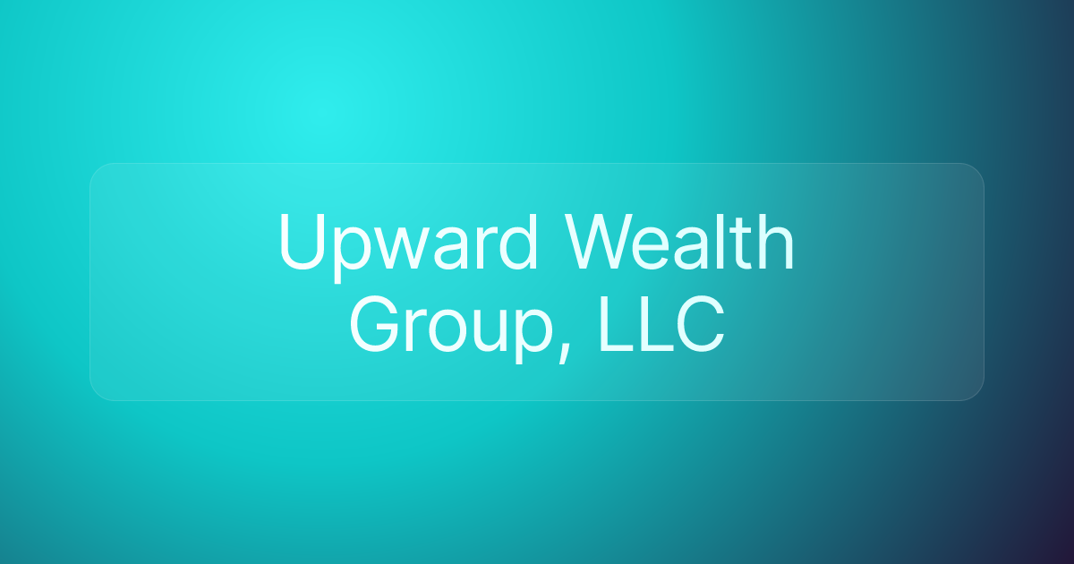 Upward Wealth Group, LLC