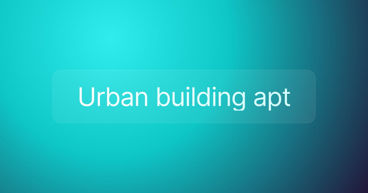 Urban building apt