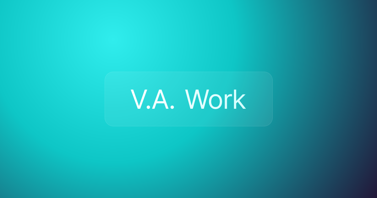 V.A. Work