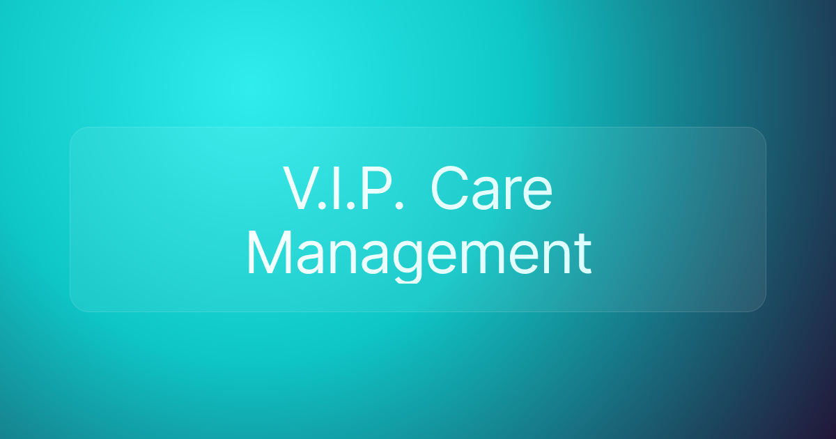 V.I.P. Care Management