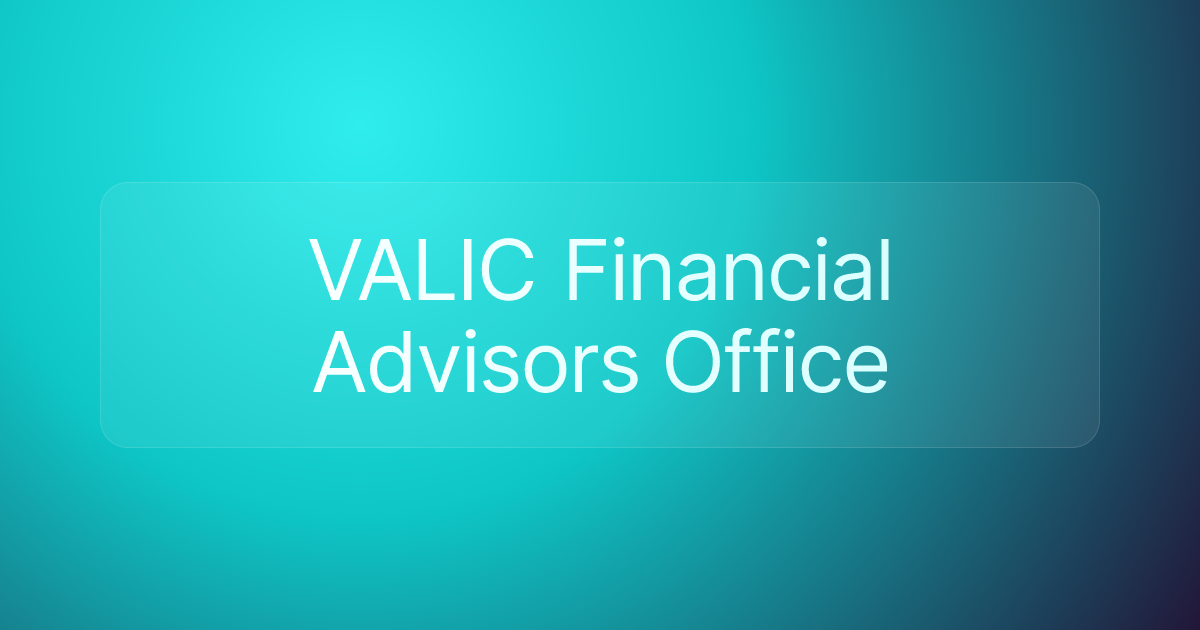 VALIC Financial Advisors Office