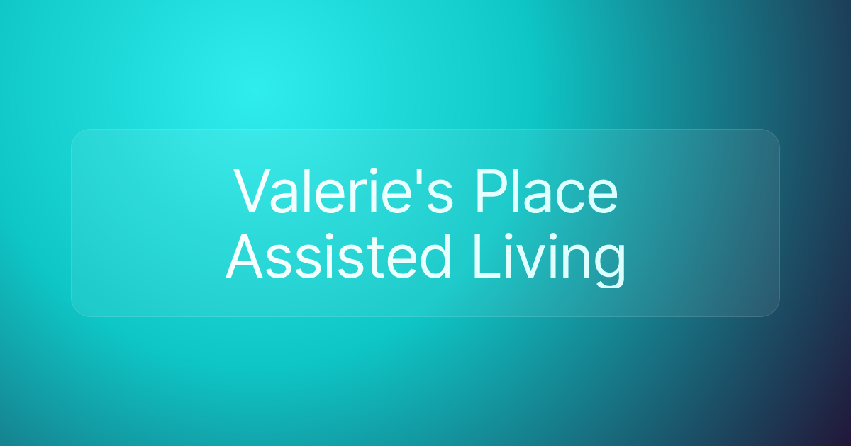 Valerie's Place Assisted Living