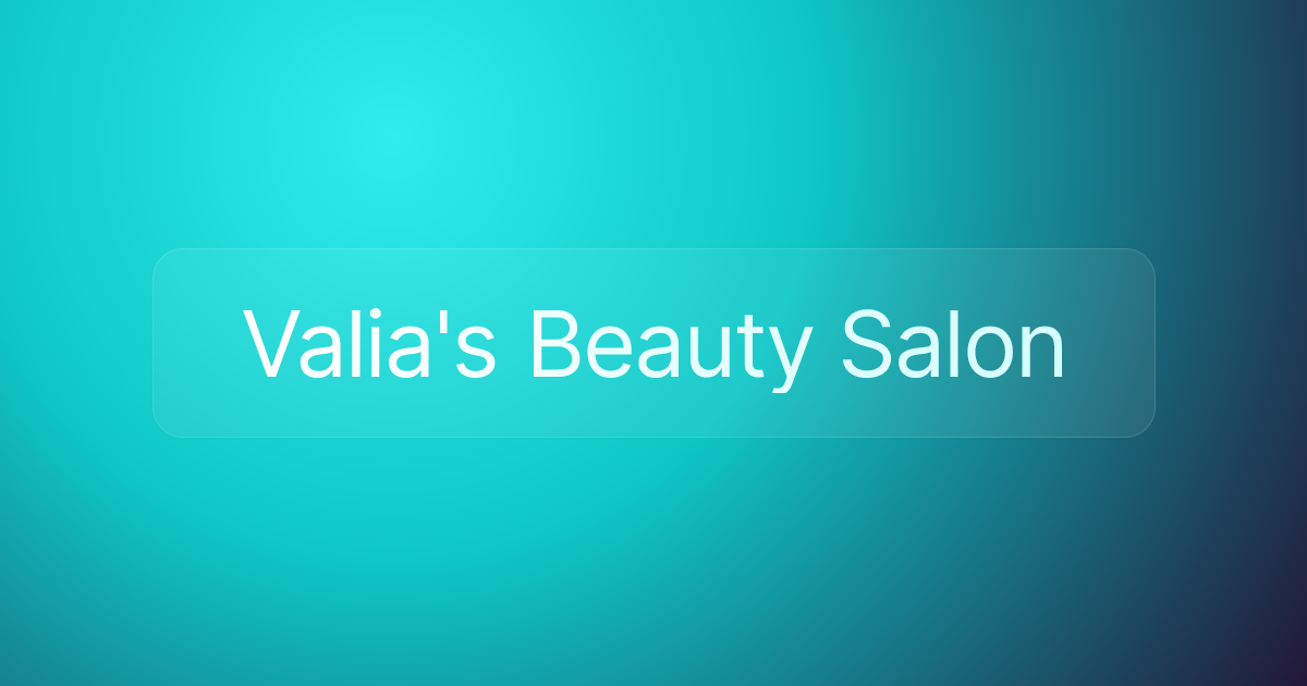 Valia's Beauty Salon