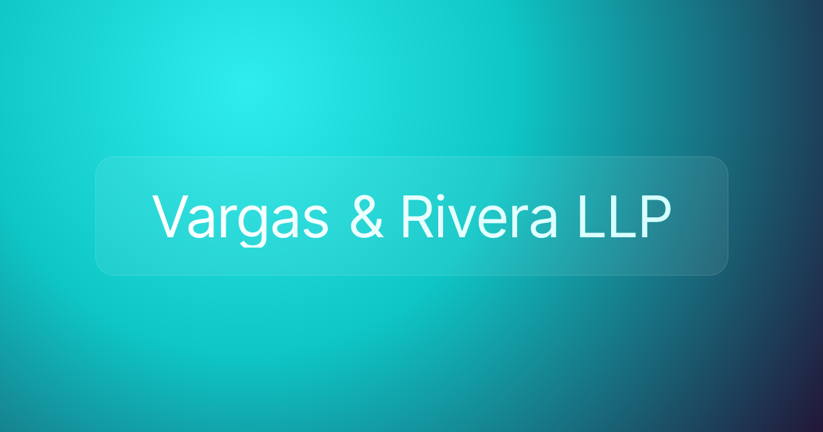 Vargas & Rivera LLP