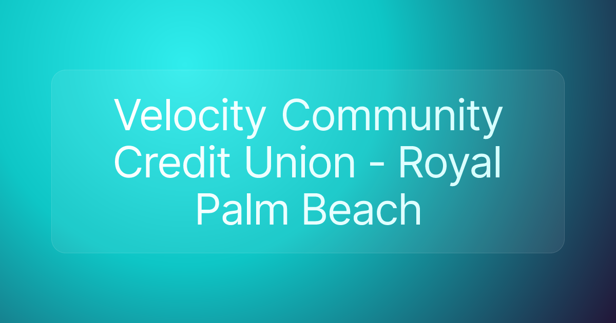 Velocity Community Credit Union - Royal Palm Beach