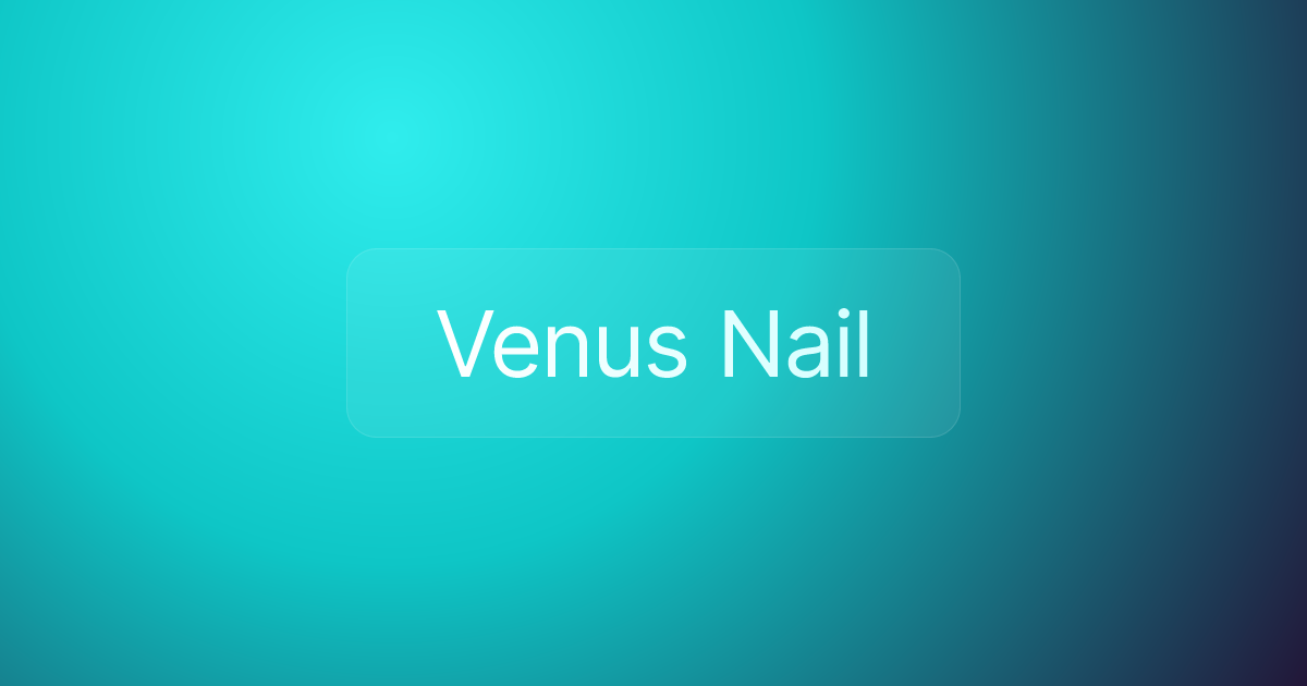 Venus Nail