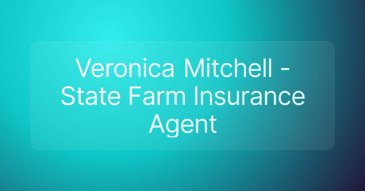 Veronica Mitchell - State Farm Insurance Agent