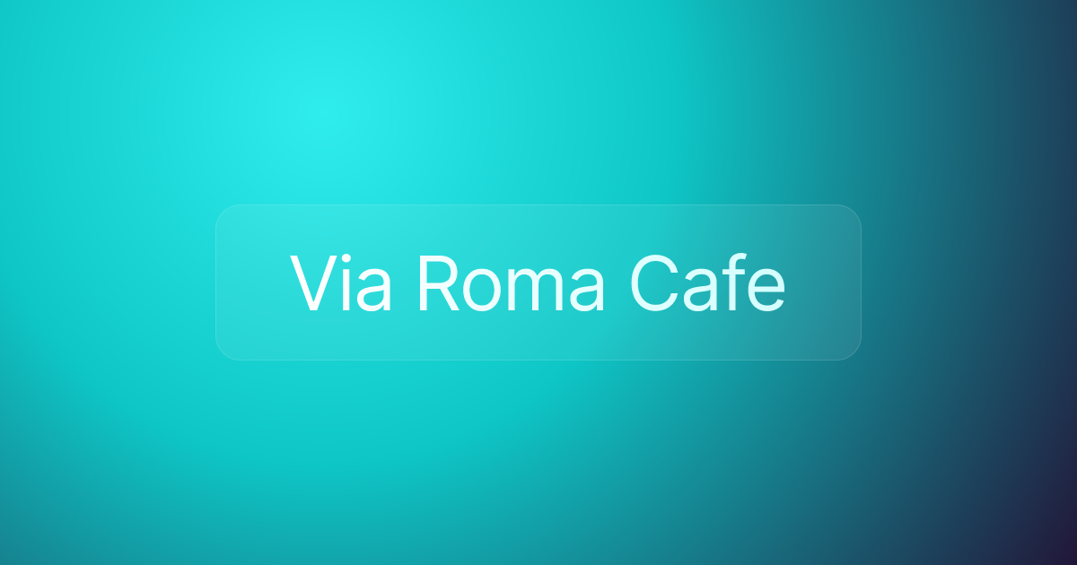 Via Roma Cafe