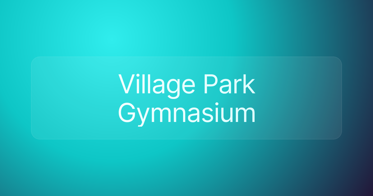 Village Park Gymnasium