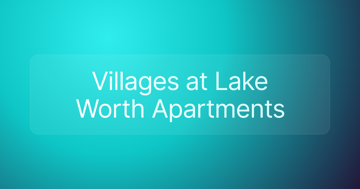 Villages at Lake Worth Apartments