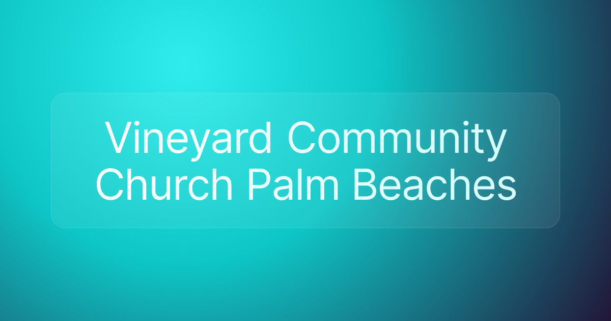 Vineyard Community Church Palm Beaches