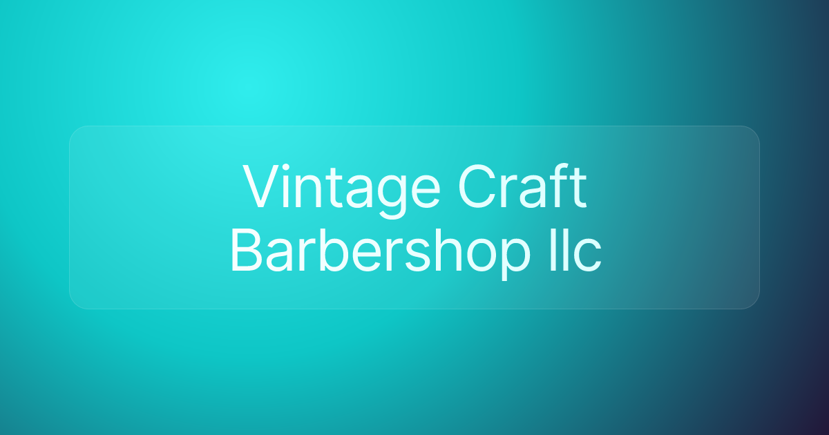 Vintage Craft Barbershop llc