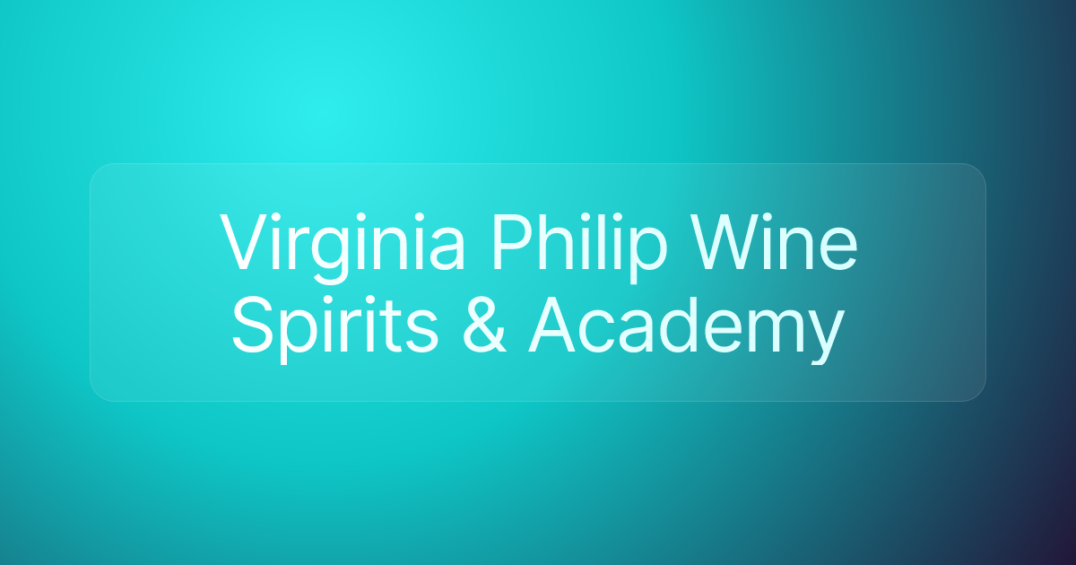 Virginia Philip Wine Spirits & Academy